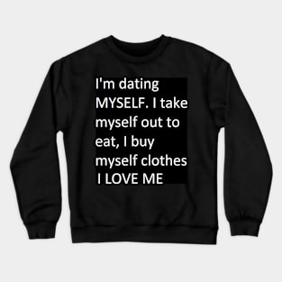 Myself Crewneck Sweatshirt